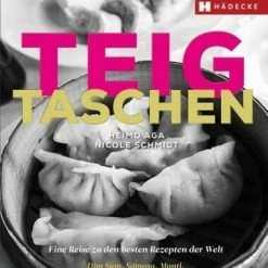 Hädecke Heimo Aga, Nicole Schmidt: Teigtaschen