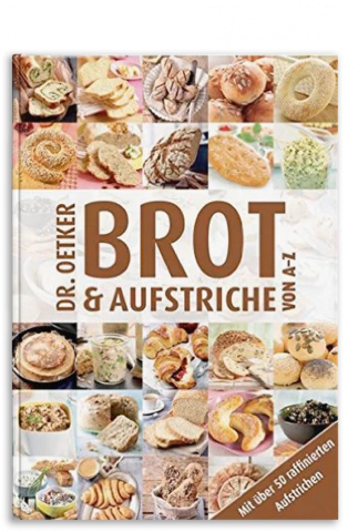 Dr. Oetker Verlag Brot Und Aufstriche Von A-Z 3 Dr. Oetker Verlag Brot Und Aufstriche Von A-Z
